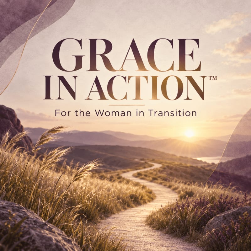 Tall grasses and rocks frame a winding path leading towards a serene sunset over rolling hills and a body of water, with the words "GRACE IN ACTION" and "For the Woman in Transition" overlaid.