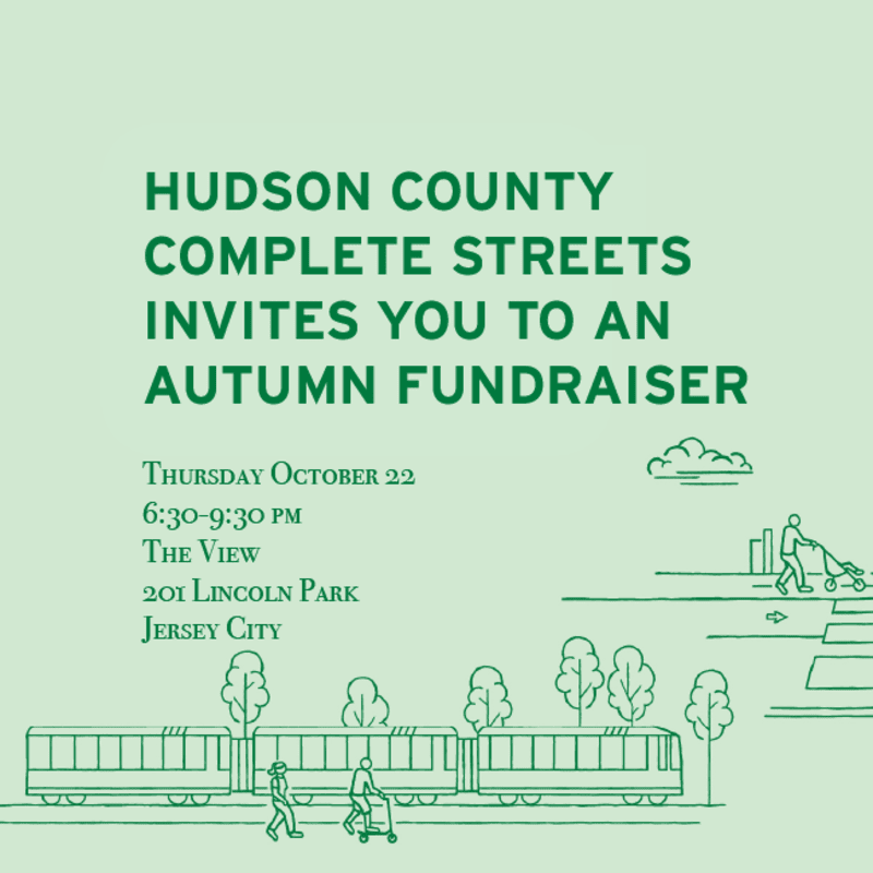 Green text announces an autumn fundraiser for Hudson County Complete Streets, with a line drawing of a train and people in the foreground and a cityscape in the background.