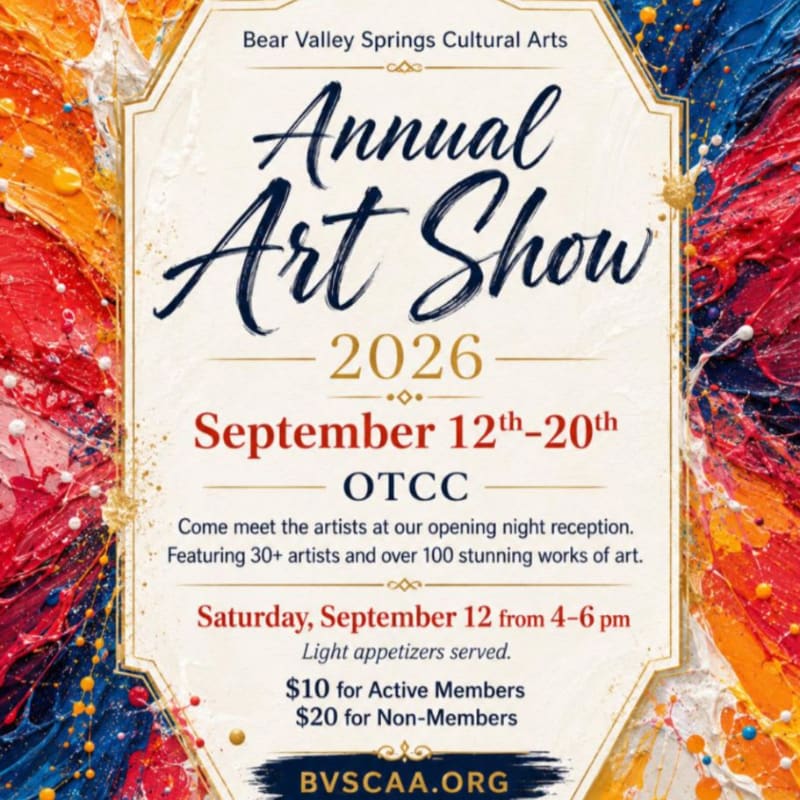 A vibrant, textured background frames a white, ornate invitation for the Bear Valley Springs Cultural Arts Annual Art Show in 2026, detailing dates, times, and admission fees.