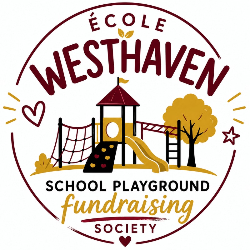 A colorful playground with a slide and climbing net is featured in the foreground, set against a circular background with the text "École Westhaven School Playground Fundraising Society" and decorative elements like hearts and stars.