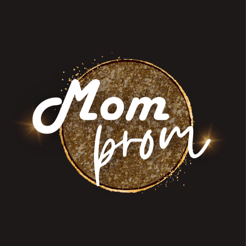 White script text reading "Mom prom" is overlaid on a textured gold circle with a dark background.