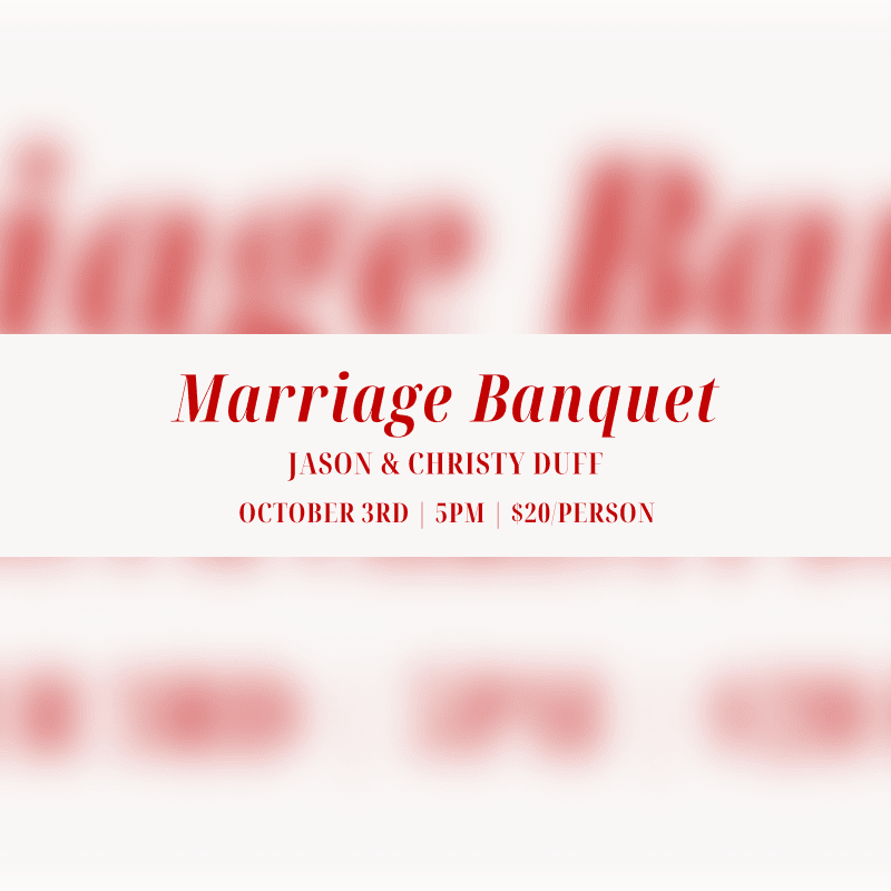 A blurred red background frames a central white banner with text announcing a "Marriage Banquet" for Jason & Christy Duff on October 3rd at 5 PM for $20 per person.