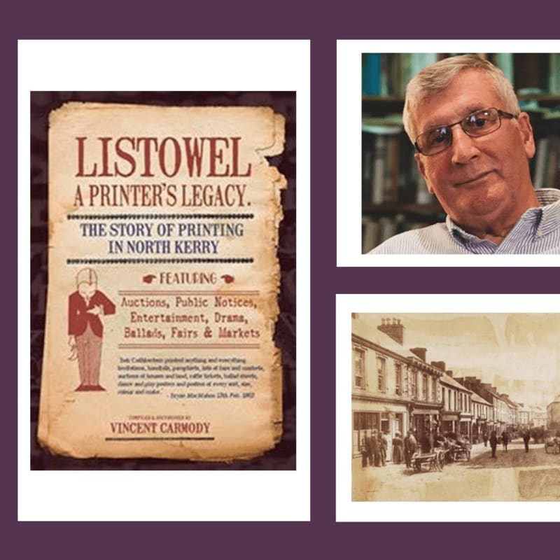 A vintage book cover about printing in North Kerry is displayed next to a portrait of an older man and a sepia-toned photograph of a historic street scene.