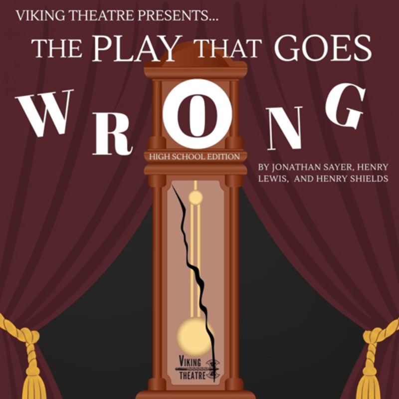 A cracked grandfather clock stands center stage against dark red curtains, advertising "The Play That Goes Wrong" by Viking Theatre.