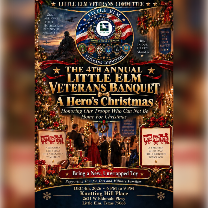A festive flyer for the 4th Annual Little Elm Veterans Banquet, "A Hero's Christmas," features a background of holiday lights and patriotic imagery, with a foreground showcasing elegantly dressed attendees and "Toys for Tots" boxes.