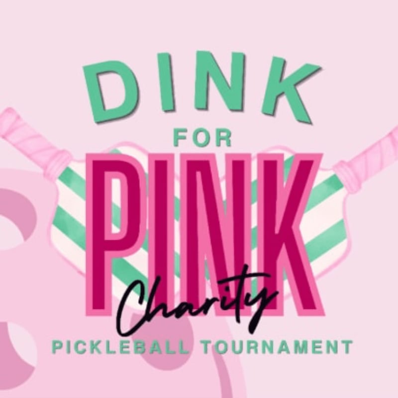 A pink banner with "Dink for Pink Charity Pickleball Tournament" and sponsor logos fills the foreground, set against a plain white background.