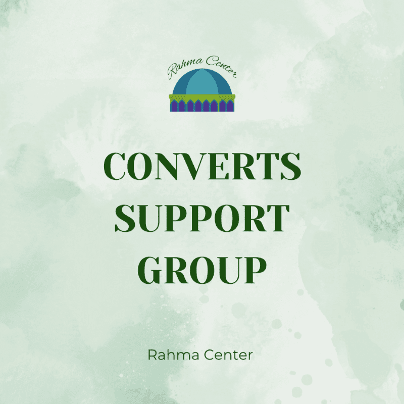 A green watercolor background frames the text "CONVERTS SUPPORT GROUP" in dark green, with a small mosque icon above and "Rahma Center" written twice, once above the icon and once below the main text.