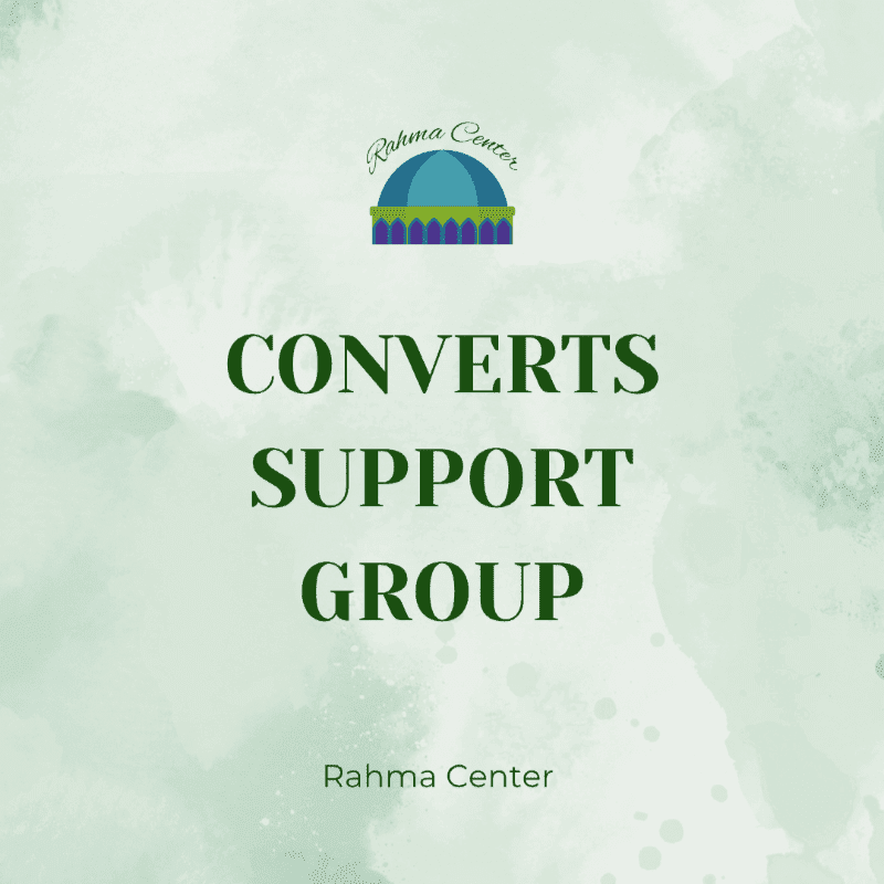A green watercolor background frames the text "CONVERTS SUPPORT GROUP" in dark green, with a small mosque icon above and "Rahma Center" written twice, once above the icon and once below the main text.