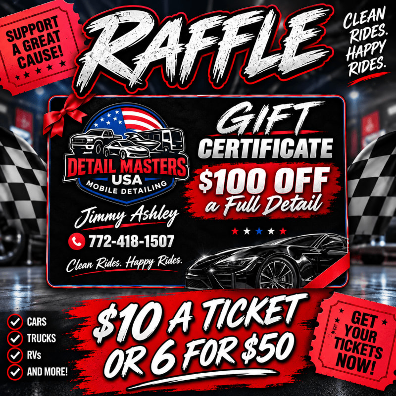 A raffle poster for Detail Masters USA offers a $100 off gift certificate for a full detail, with a checkered flag background and pricing details at the bottom.