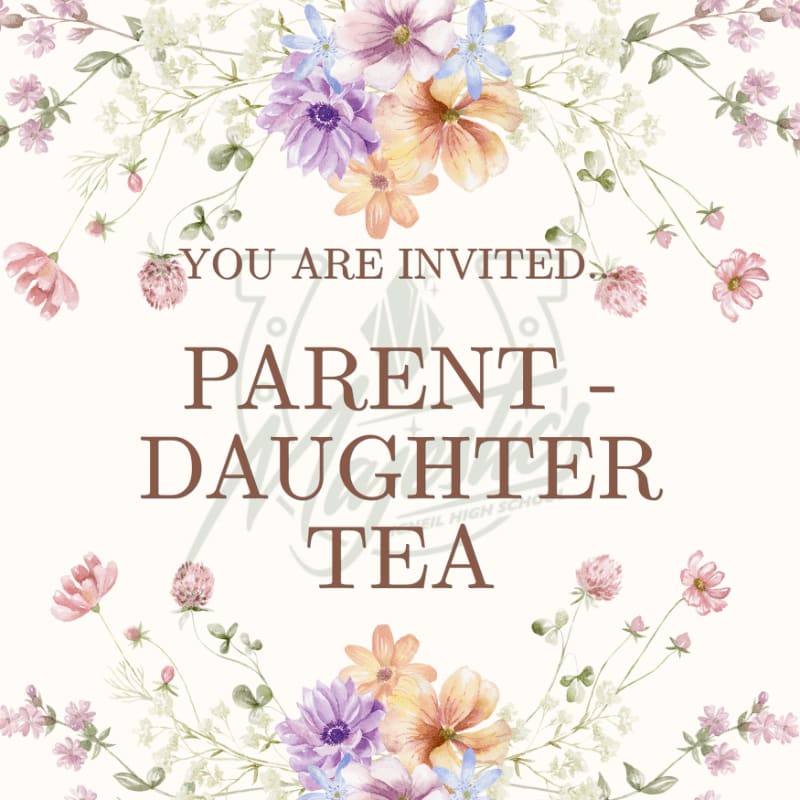 A floral border frames an invitation for a Parent-Daughter Tea, with the text centered against a light background.