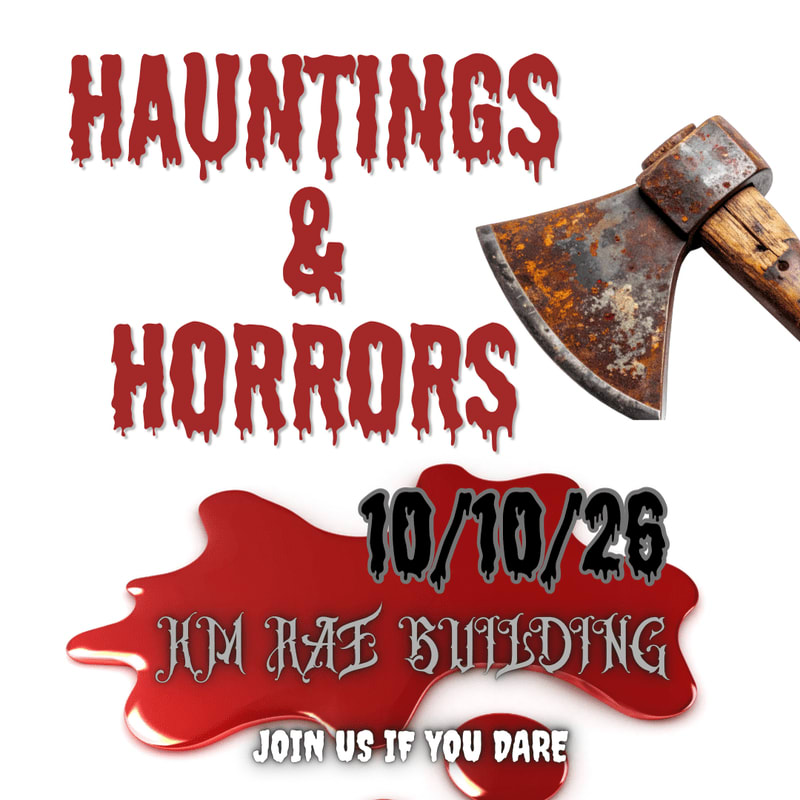 A rusty axe and dripping red text announcing "HAUNTINGS & HORRORS" are in the foreground, with a blood splatter graphic and event details on a white background.