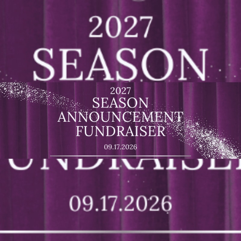 Sparkling dust trails across a purple curtain background, overlaying text announcing a 2027 Season Announcement Fundraiser on 09.17.2026.