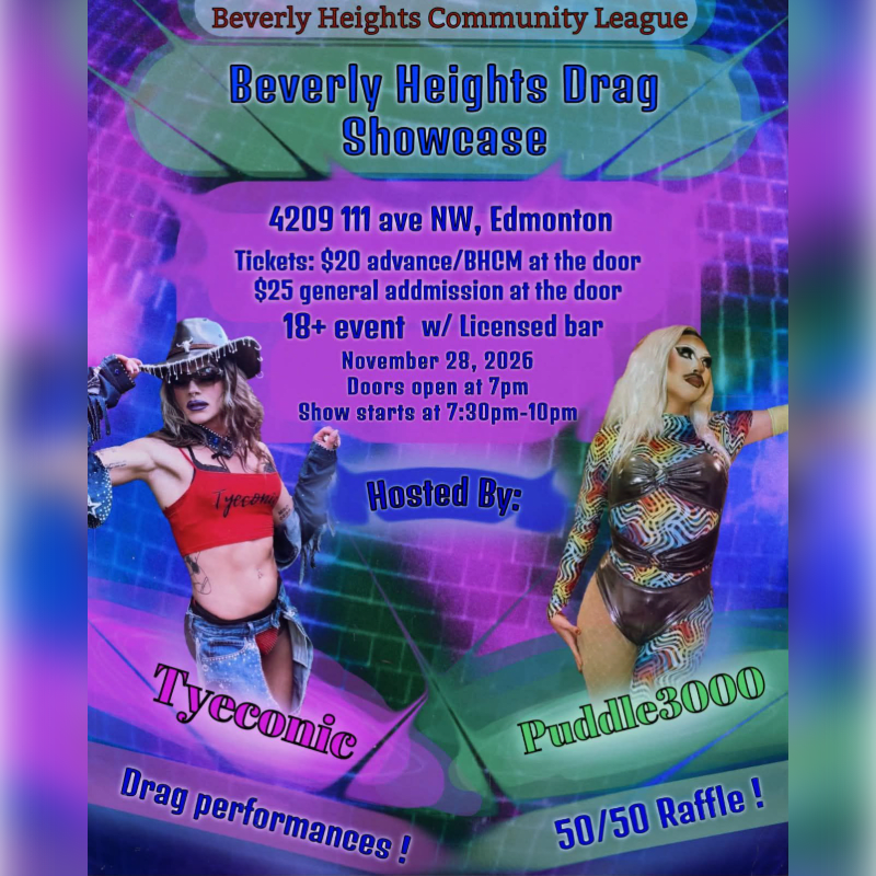 Two drag performers, Tyeconic and Puddle3000, are featured in the foreground against a vibrant, abstract background advertising the Beverly Heights Drag Showcase.