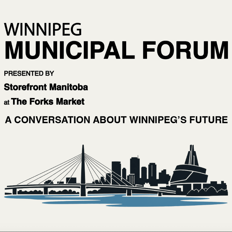 Bold black text announces the "WINNIPEG MUNICIPAL FORUM" above a stylized silhouette of a city skyline with a bridge in the foreground.