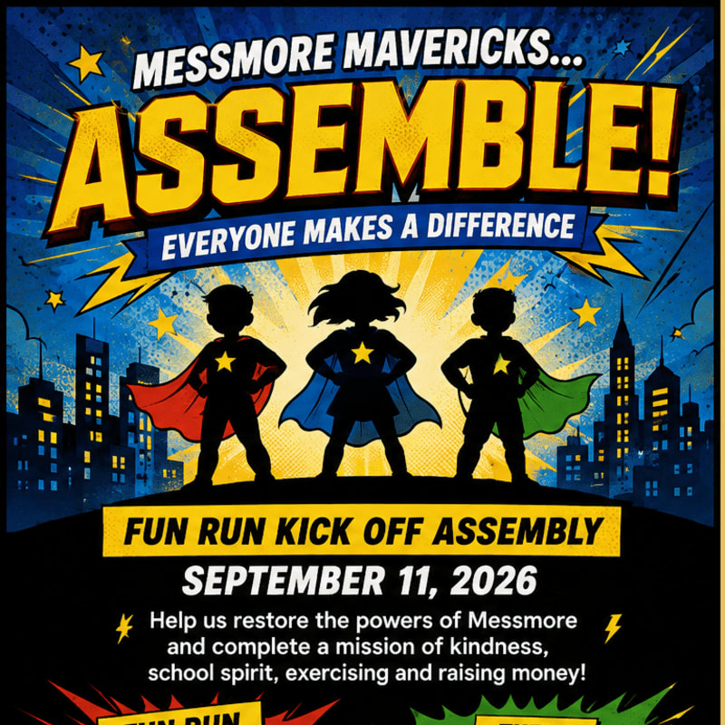 Three silhouetted children in superhero capes stand against a cityscape background, promoting a "Messmore Mavericks Assemble!" fun run kick-off assembly.