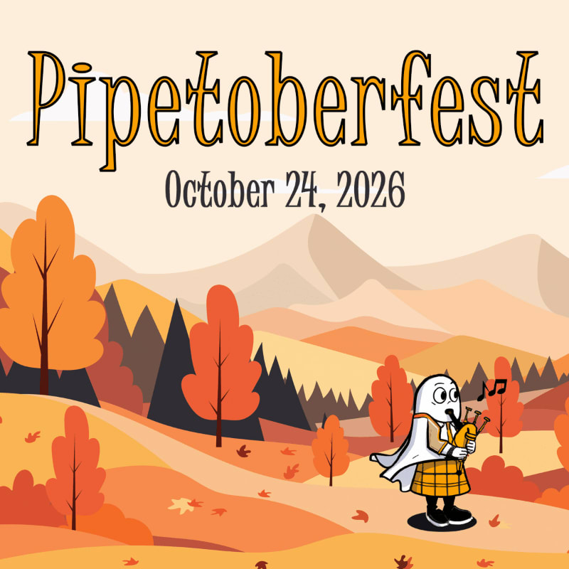 A cartoon ghost in a kilt plays bagpipes in the foreground, with a colorful autumn landscape and mountains in the background under the text "Pipetoberfest October 24, 2026".
