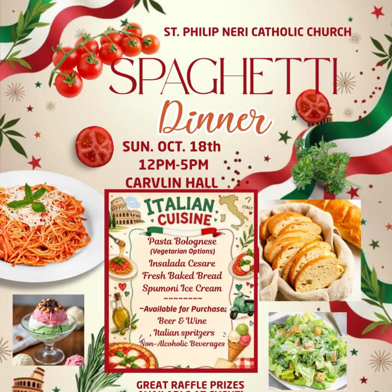 A vibrant flyer advertises a spaghetti dinner at St. Philip Neri Catholic Church, featuring images of Italian food like pasta, bread, salad, and ice cream in the foreground, set against a background decorated with Italian flag colors and festive elements.