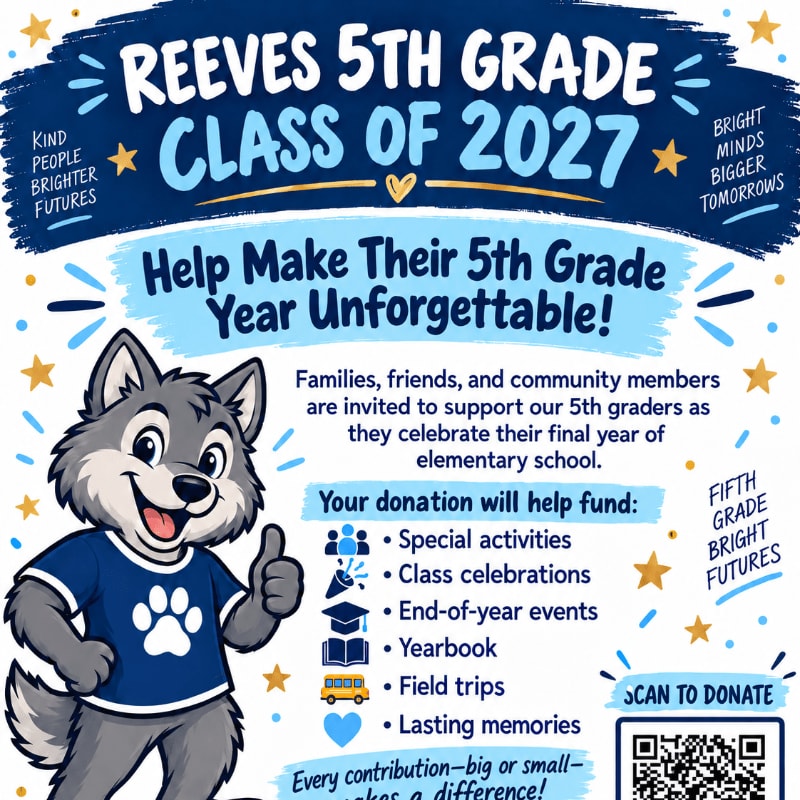 A cartoon wolf in a blue shirt gives a thumbs-up in the foreground, while the background features text announcing "Reeves 5th Grade Class of 2027" and a call to "Help Make Their 5th Grade Year Unforgettable!"