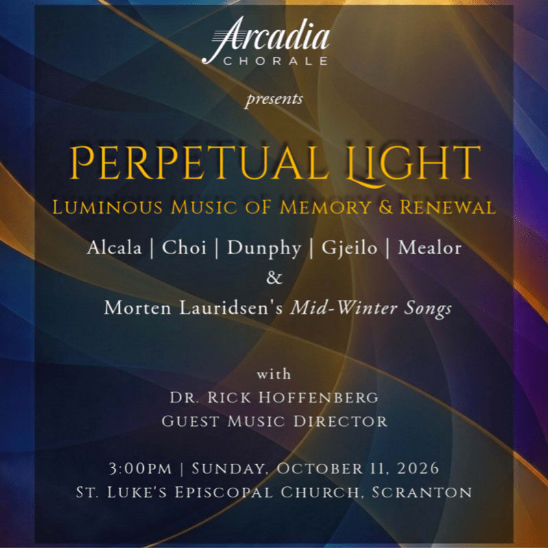 Gold and white text announcing a "Perpetual Light" concert by Arcadia Chorale is centered over a background of flowing, multicolored abstract waves.
