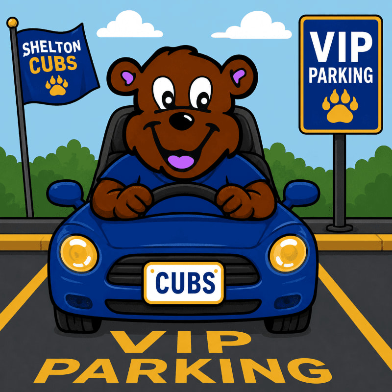 A cartoon bear in a blue car with "CUBS" on the license plate is parked in a VIP parking spot, with a "SHELTON CUBS" flag and a "VIP PARKING" sign in the background.