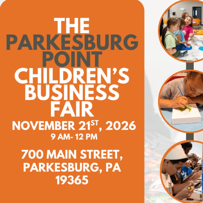 An orange announcement for the Parkesburg Point Children's Business Fair is set against a white background featuring three circular photos of children engaged in activities.