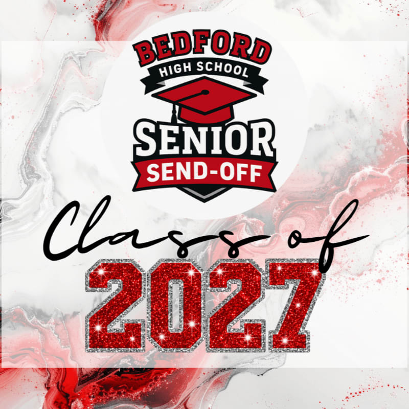 A "Bedford High School Senior Send-Off" logo and glittery red "Class of 2027" text are set against a red and white marbled background.