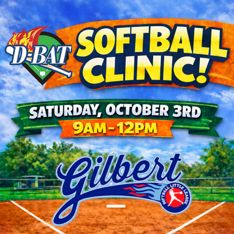 Bold text announcing a "D-BAT Softball Clinic" on October 3rd sits atop a sunny outdoor softball field in Gilbert.