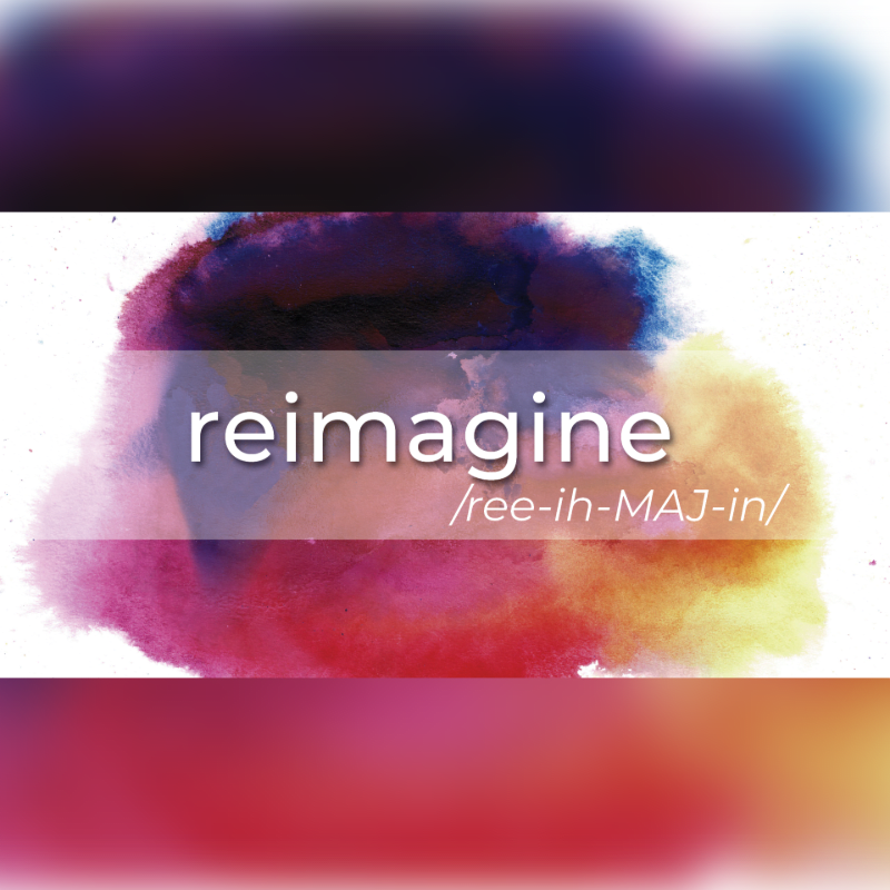 The word "reimagine" and its phonetic pronunciation are centered in the foreground over a colorful watercolor splash against a white background.