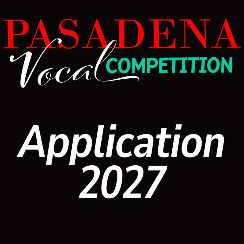 Colorful text reading "PASADENA Vocal COMPETITION Application 2027" is centered against a solid black background.