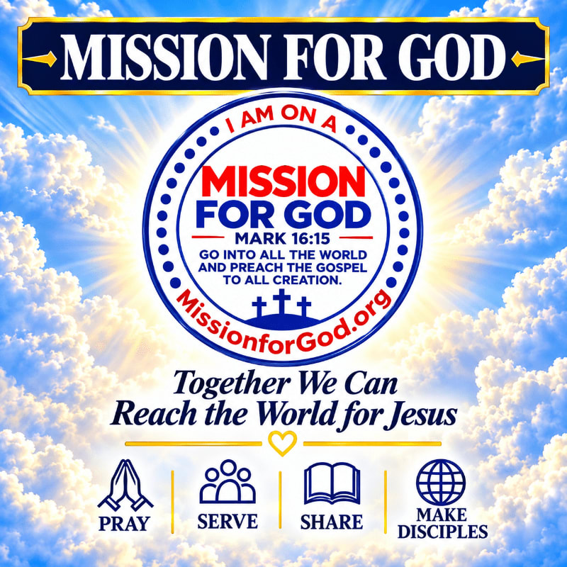 Religious text and graphics promoting a "Mission for God" are centered over a bright, sunny sky filled with white clouds.