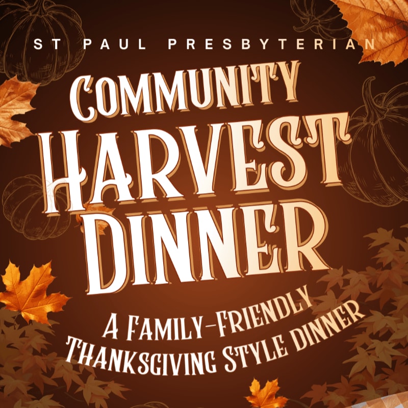 A promotional flyer for a Community Harvest Dinner features bold gold text and autumn leaves in the foreground against a warm brown background.