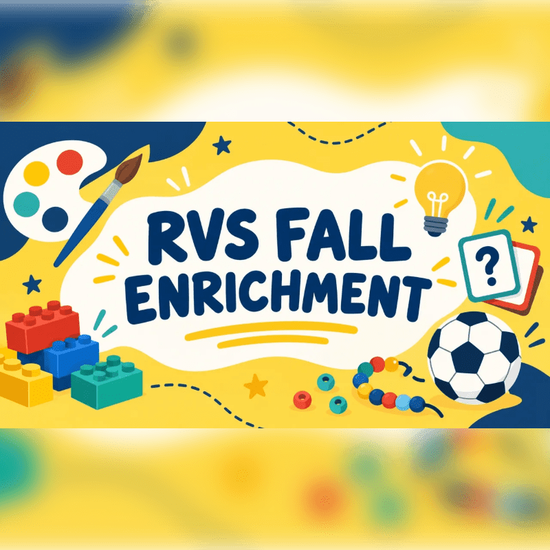 The text "RVS FALL ENRICHMENT" is centered in a white cloud, surrounded by colorful educational icons like building blocks, a soccer ball, and a paint palette against a vibrant yellow and blue background.