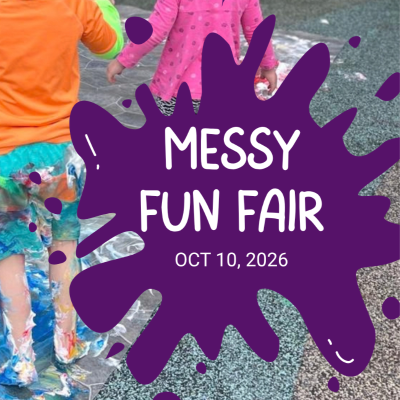 A purple paint splatter with "MESSY FUN FAIR OCT 10, 2026" text overlays children playing in a messy outdoor area.