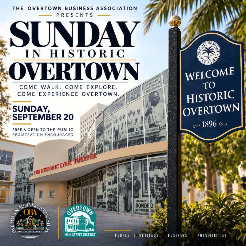 A "Welcome to Historic Overtown" sign stands in the foreground against a background featuring a modern building adorned with large historical photographs and event text.