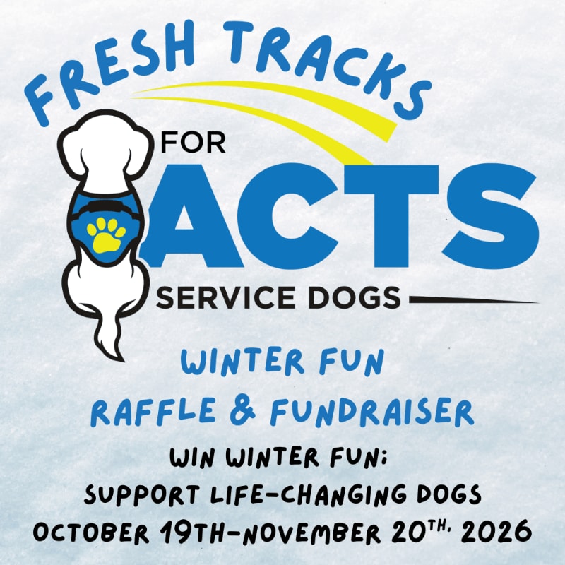 Blue and black text promoting a "Fresh Tracks for ACTS Service Dogs" winter fundraiser is set against a light blue textured background with a graphic of a white dog.