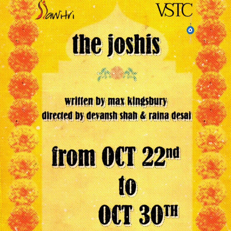 Black text detailing a play titled "the joshis" is centered on a yellow background featuring a subtle dome silhouette and orange floral borders.