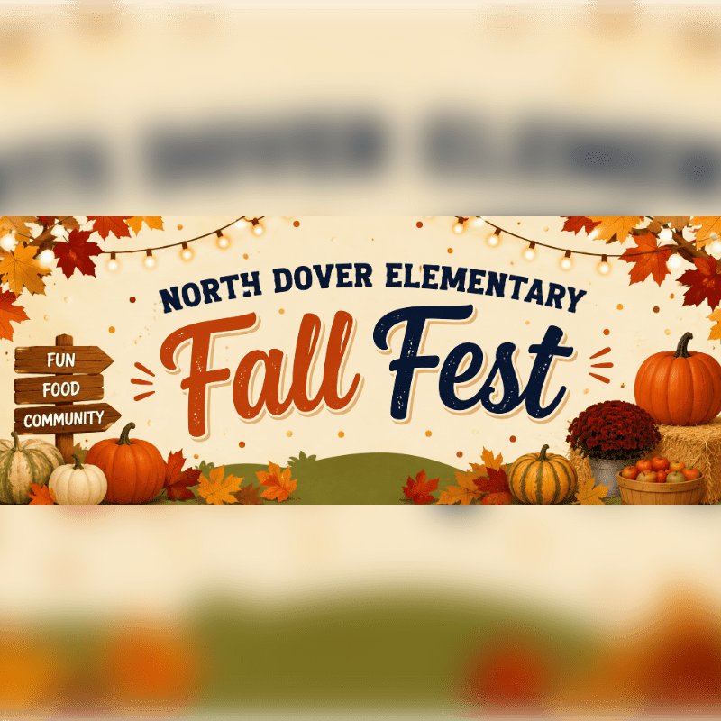 Pumpkins, autumn leaves, and a wooden sign sit in the foreground of a banner for the North Dover Elementary Fall Fest set against a light cream background with string lights.