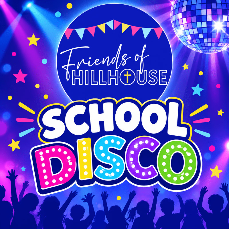 Colorful "SCHOOL DISCO" text and a "Friends of Hillhouse" logo sit in the foreground above silhouettes of cheering children, set against a vibrant purple background with a disco ball and spotlights.