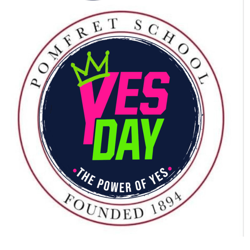 A circular logo features "YES DAY" in pink and green text with a crown on a dark blue background, surrounded by a white border containing the words "POMFRET SCHOOL," "THE POWER OF YES," and "FOUNDED 1894."