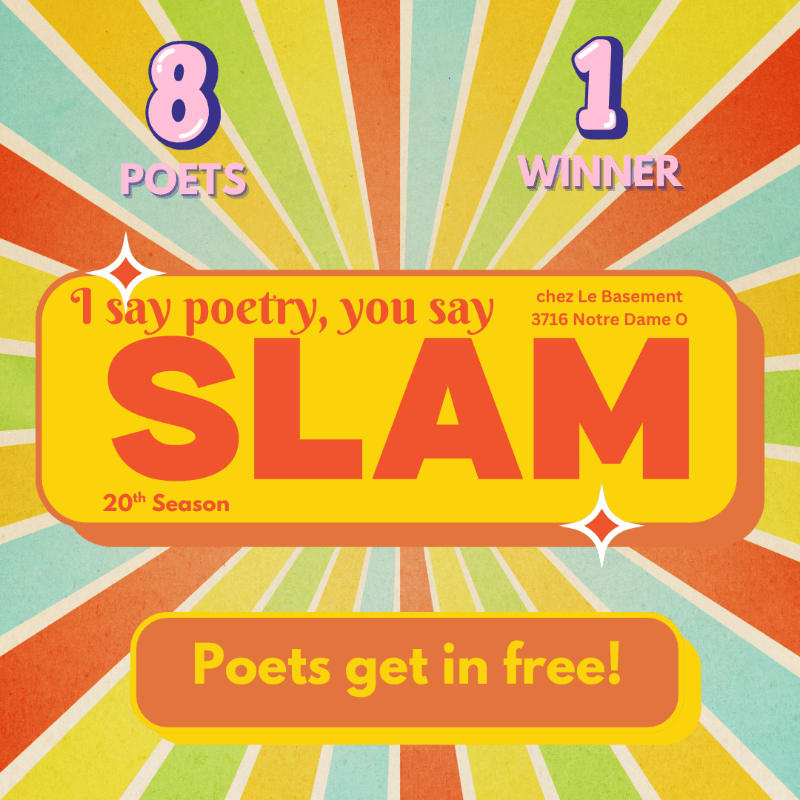 A colorful promotional flyer for a poetry slam features bold text and a "Poets get in free!" banner in the foreground against a vibrant, multi-colored sunburst background.