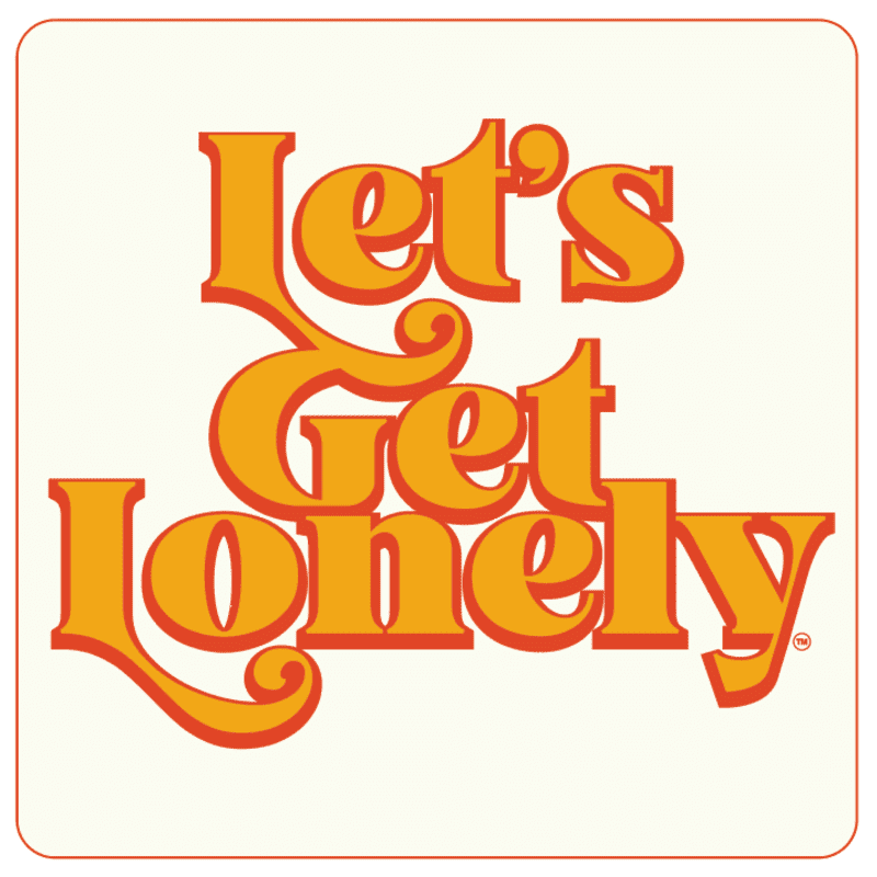 Orange stylized text reading "Let's Get Lonely" is centered against a plain off-white background with a thin orange border.