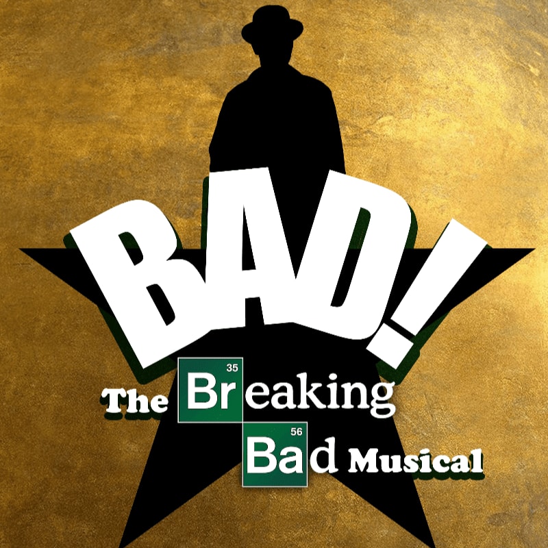 The text "BAD! The Breaking Bad Musical" is layered over a black star and a silhouette of a man in a hat against a textured gold background.