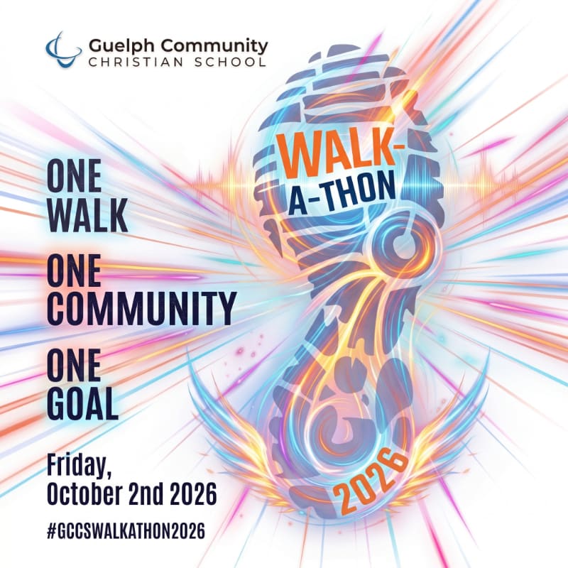 A colorful, stylized footprint containing the text "WALK-A-THON" and "2026" sits in the foreground against a background of radiating multicolored light streaks and event details for the Guelph Community Christian School.