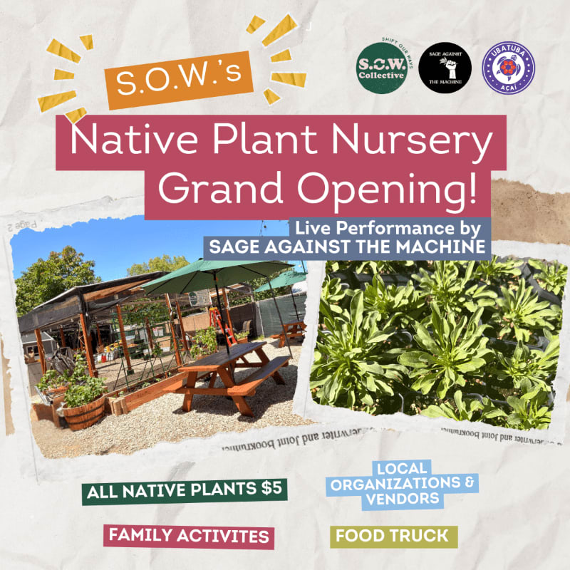 A promotional flyer for S.O.W.'s Native Plant Nursery Grand Opening features event details and photos of a nursery and plants against a textured light-colored background.