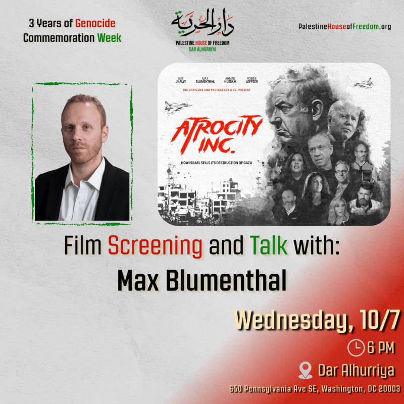 A promotional flyer featuring a portrait of Max Blumenthal and a movie poster for "Atrocity Inc." against a white and red gradient background.