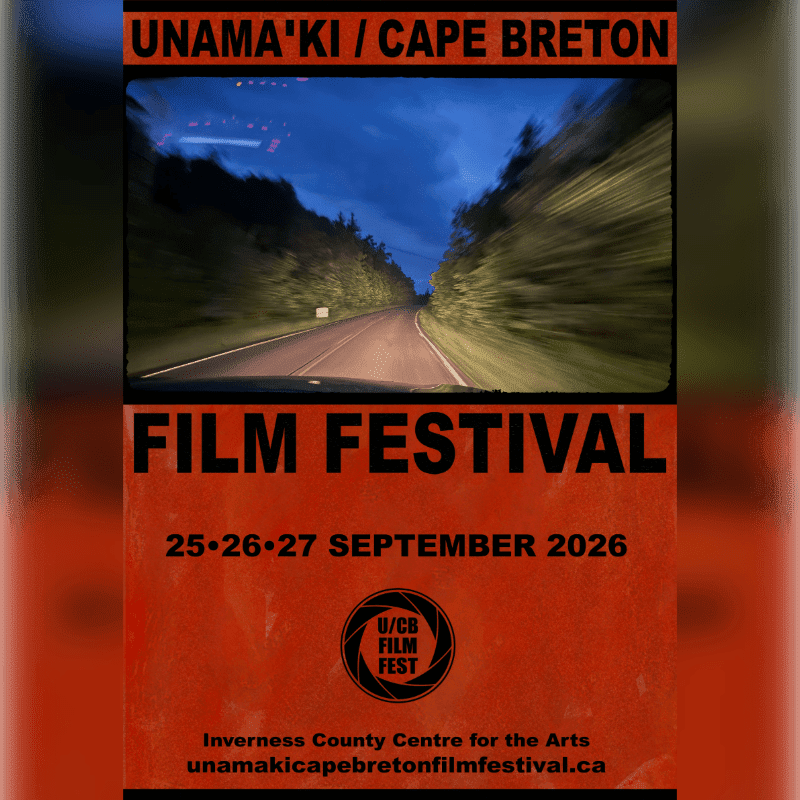 A blurred road through trees at dusk is overlaid with text announcing the Unama'ki/Cape Breton Film Festival in September 2026.