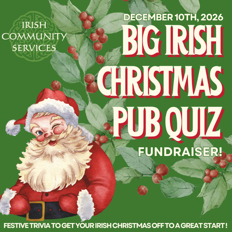 A cheerful Santa Claus stands in the foreground against a green background featuring holly leaves, red berries, and text announcing a "Big Irish Christmas Pub Quiz" fundraiser.