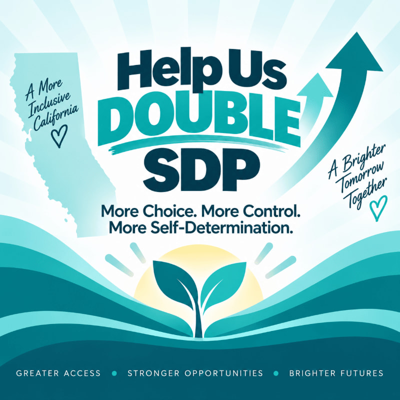 Bold text reading "Help Us DOUBLE SDP" and a small sprout sit in the foreground against a background featuring a map of California, rising arrows, and a stylized sun.
