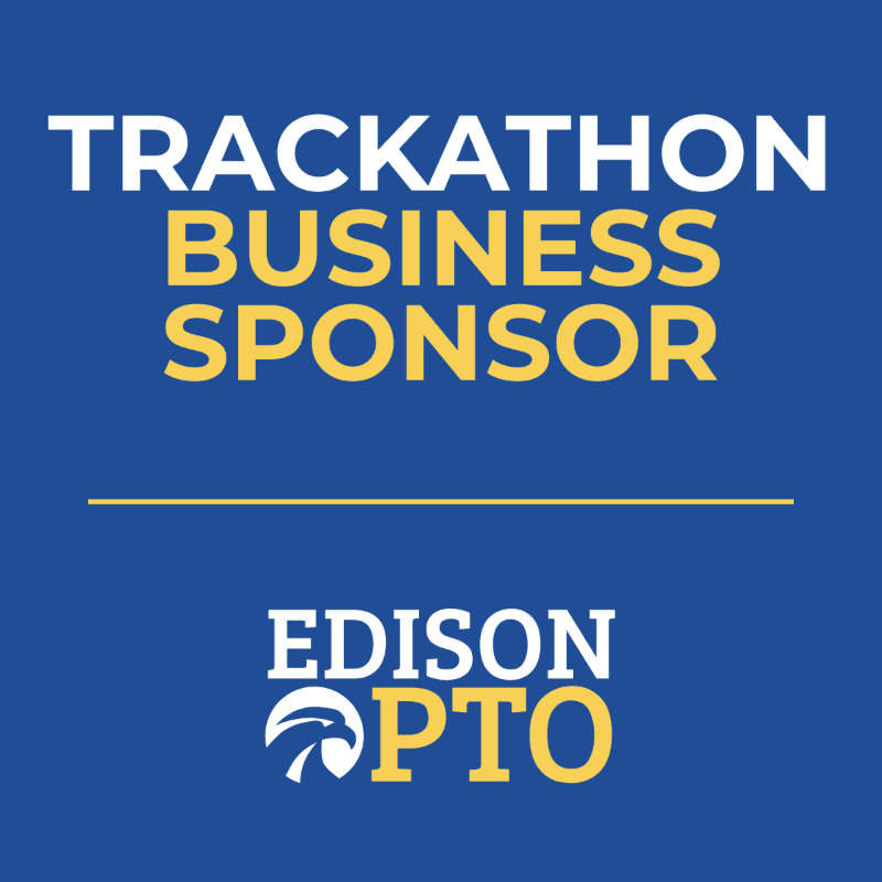 White and yellow text reading "TRACKATHON BUSINESS SPONSOR" and "EDISON PTO" is centered on a solid blue background.