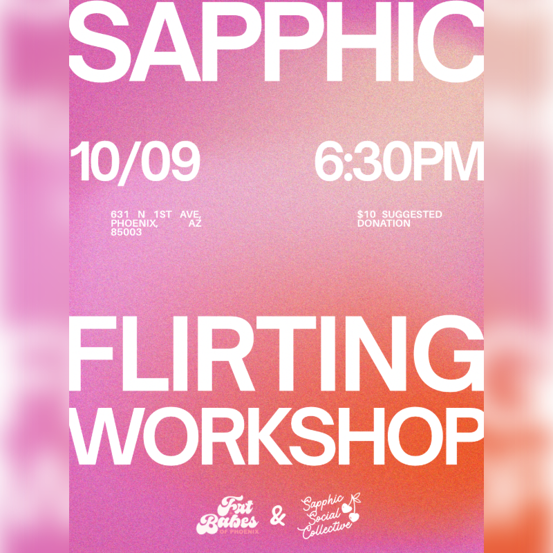 White text announcing a "Sapphic Flirting Workshop" with date and time details is set against a vibrant pink and orange gradient background.